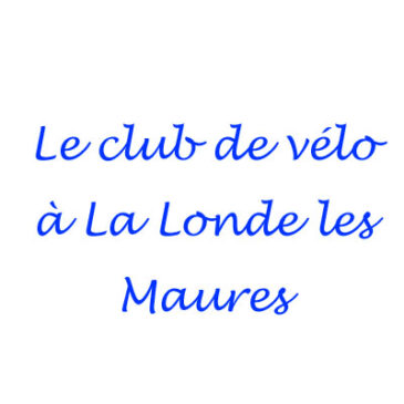 Rejoins le club de vélo à La Londe Les Maures…